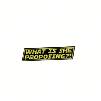 "What Is She Proposing" Enamel Pin (@themattshowalter collab) 🤣❓