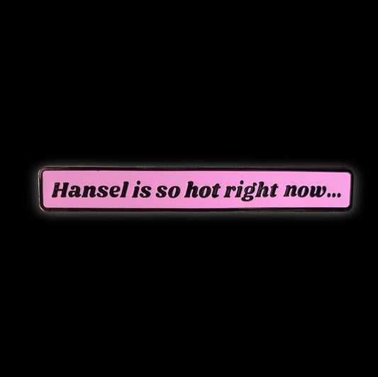 Hansel est si chaud en ce moment Zoolander Enamel Pin par @pinlord