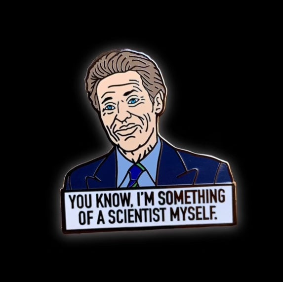 I'm something of a scientist myself meme Enamel Pin by @pinlord