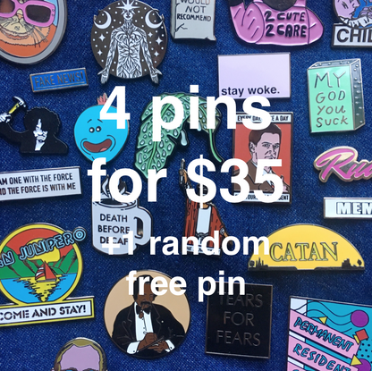 4 Enamel Pins for $35 and +1 Random Free Pin