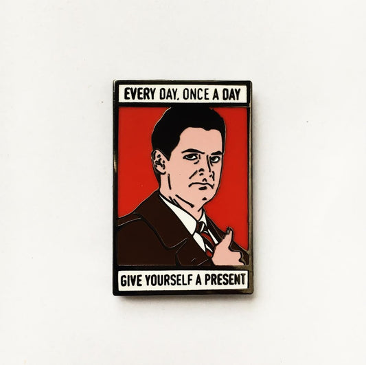 Cooper | Once A Day Every Day Give Yourself A Present Enamel Pin by @pinlord - Pinlord.com