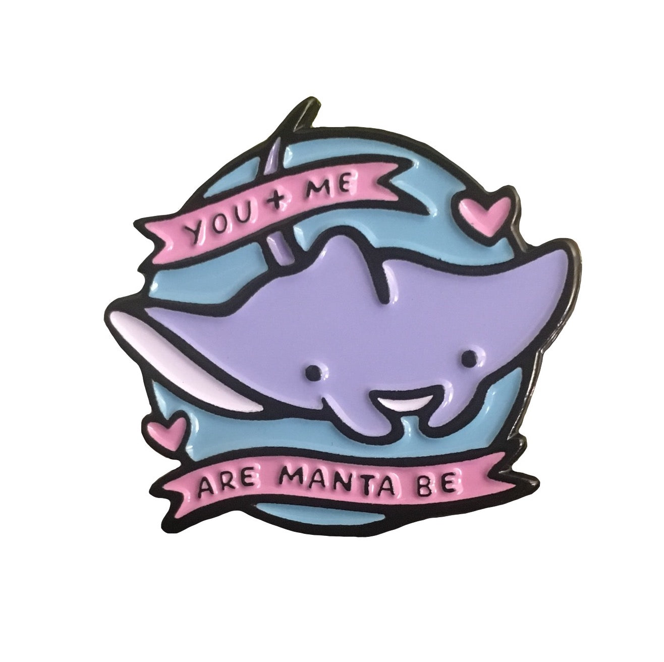 Manta Be Enamel Pin with @carladrawz - Pinlord.com
